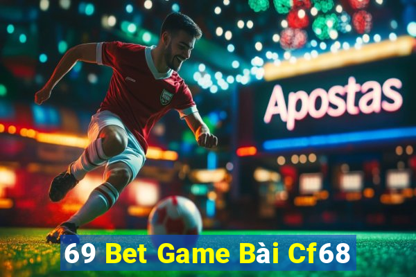 69 Bet Game Bài Cf68