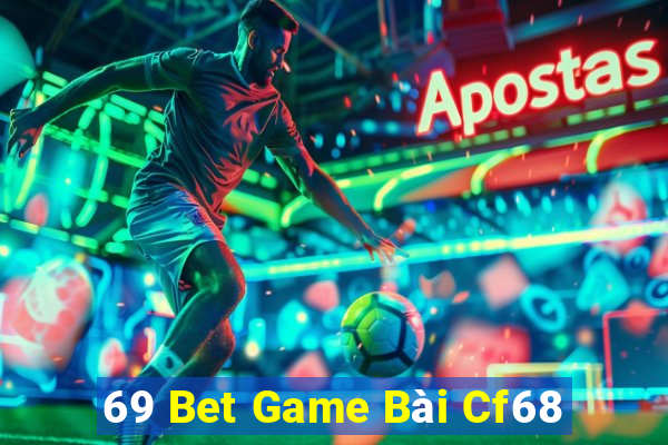 69 Bet Game Bài Cf68