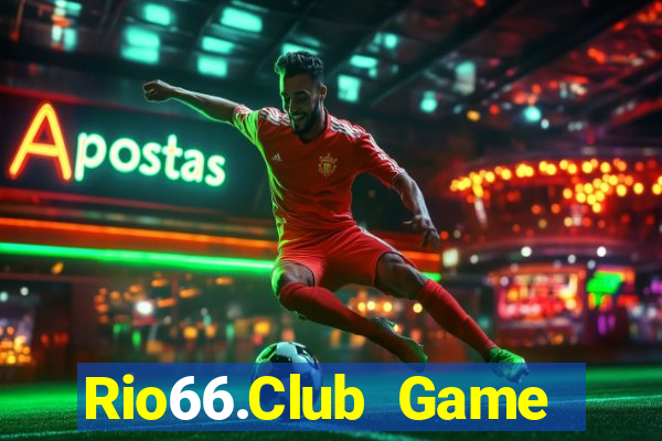 Rio66.Club Game Bài Club