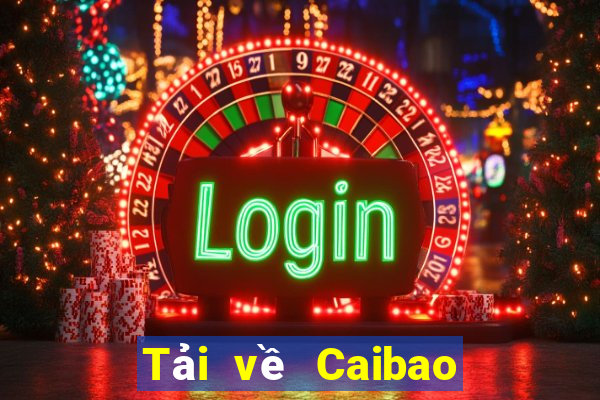 Tải về Caibao cho Android