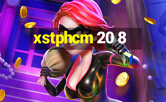 xstphcm 20 8