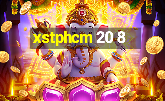 xstphcm 20 8