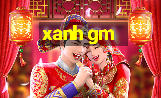 xanh gm