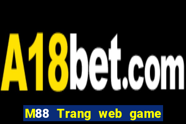 M88 Trang web game bài đỉnh cao