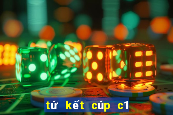 tứ kết cúp c1 châu âu 2024