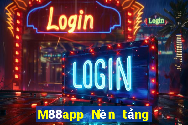 M88app Nền tảng Fun88 Dingxin