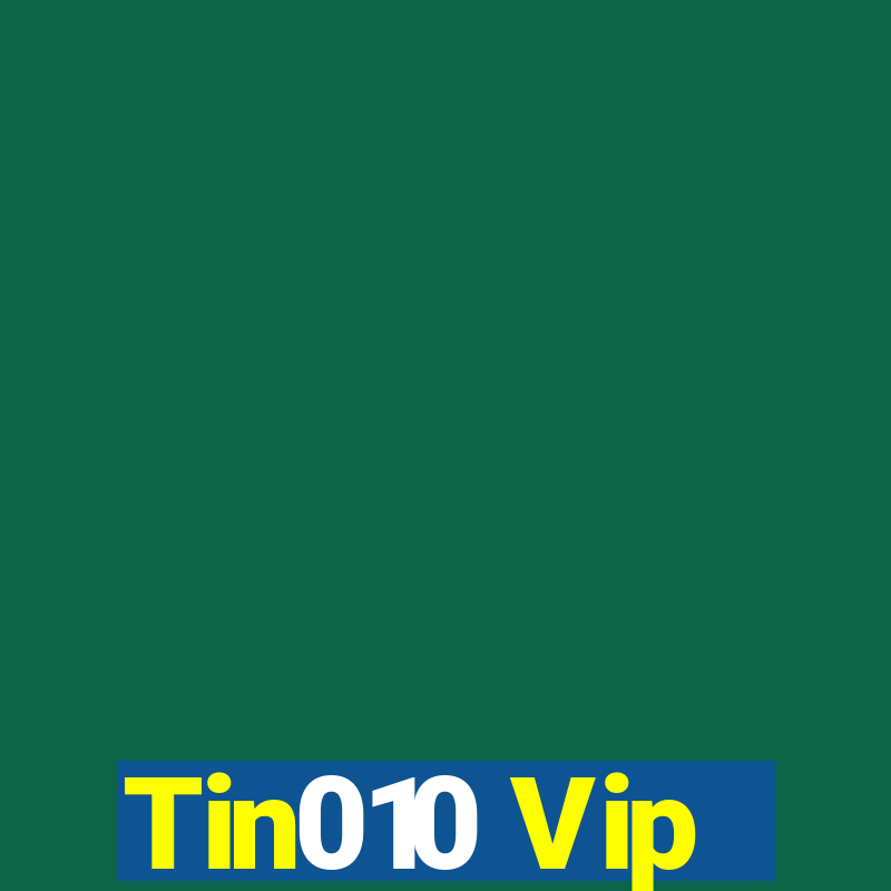 Tin010 Vip