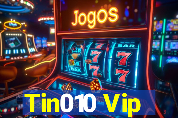 Tin010 Vip