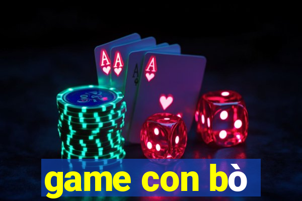 game con bò