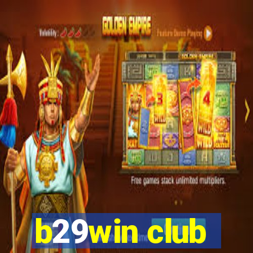 b29win club