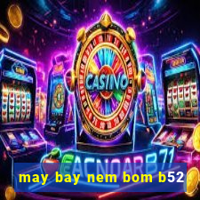 may bay nem bom b52