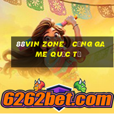 88vin zone   cổng game quốc tế