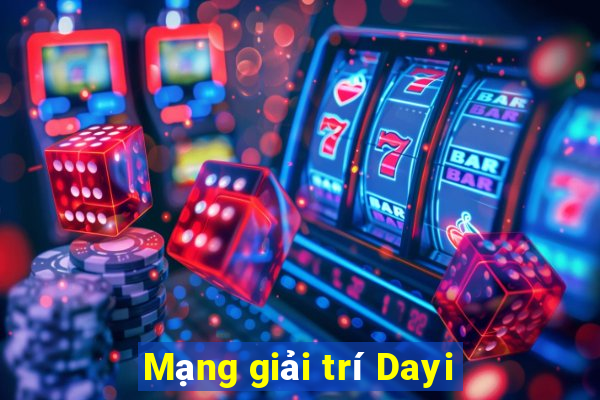 Mạng giải trí Dayi