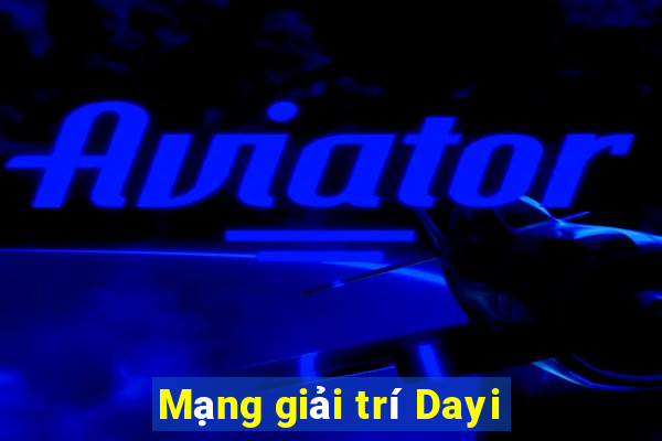 Mạng giải trí Dayi