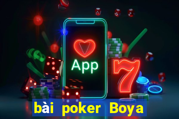 bài poker Boya Poker app Tải về