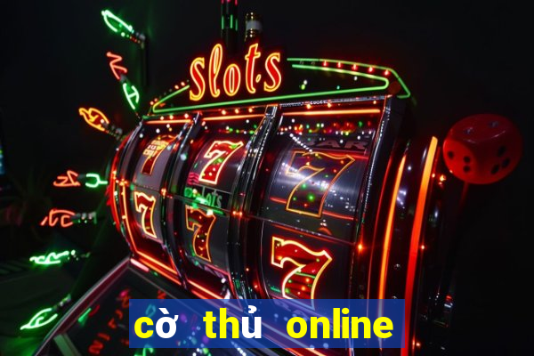 cờ thủ online trên máy tính