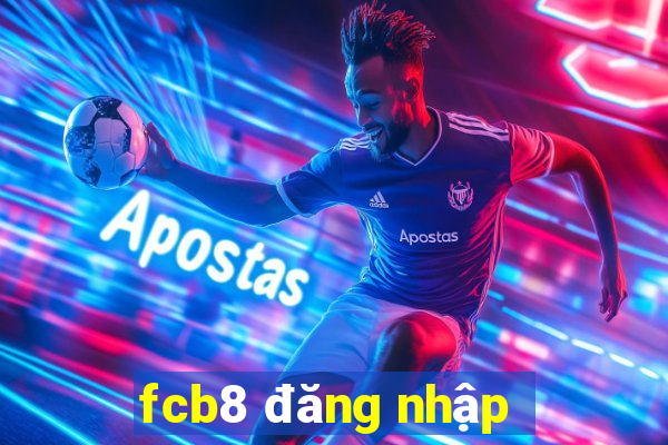 fcb8 đăng nhập