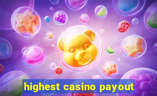 highest casino payout