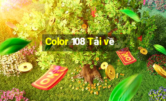 Color 108 Tải về