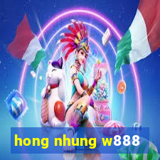 hong nhung w888