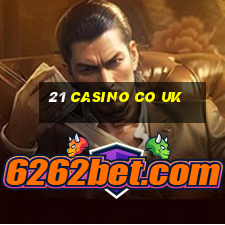 21 casino co uk