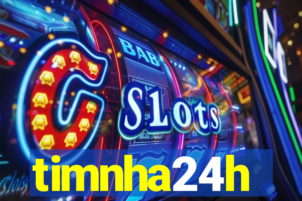 timnha24h