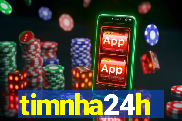 timnha24h