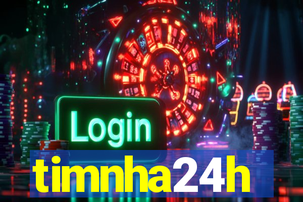 timnha24h