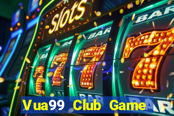 Vua99 Club Game The Bài Mobile 2021