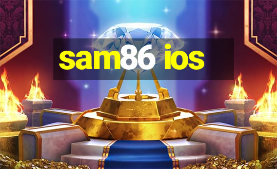 sam86 ios