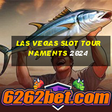 las vegas slot tournaments 2024