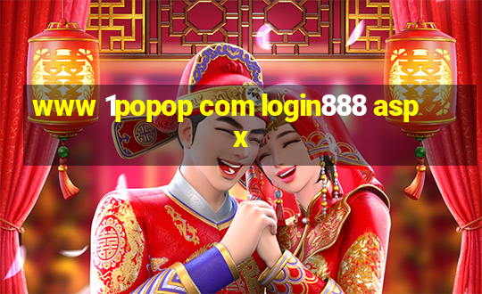 www 1popop com login888 aspx