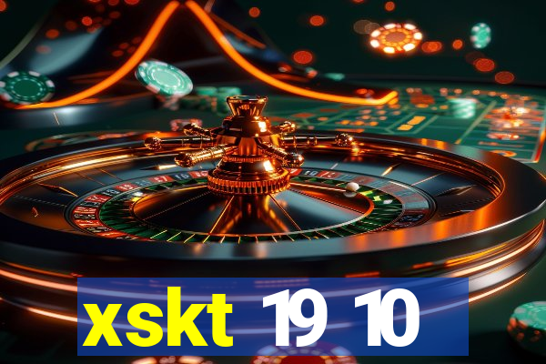 xskt 19 10