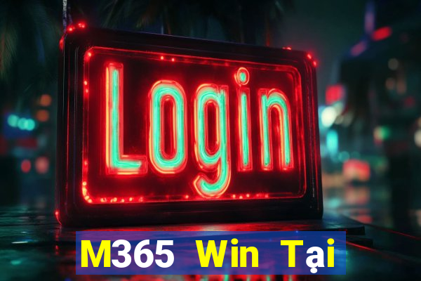 M365 Win Tại Game Bài Đổi Thưởng