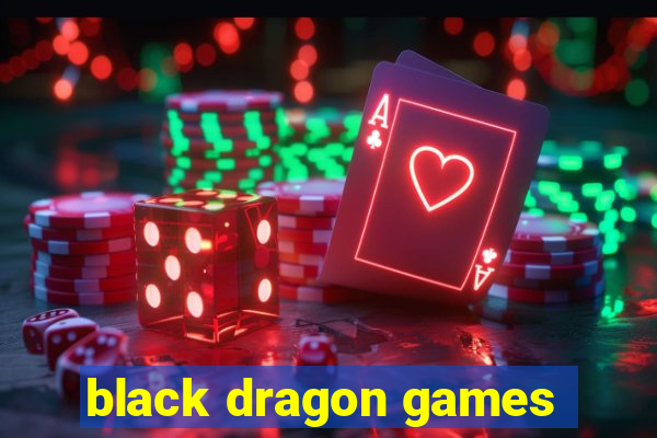 black dragon games