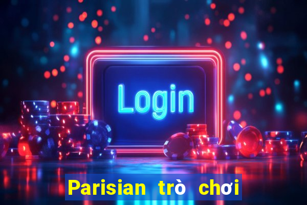 Parisian trò chơi điện tử thực