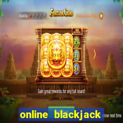 online blackjack not real money