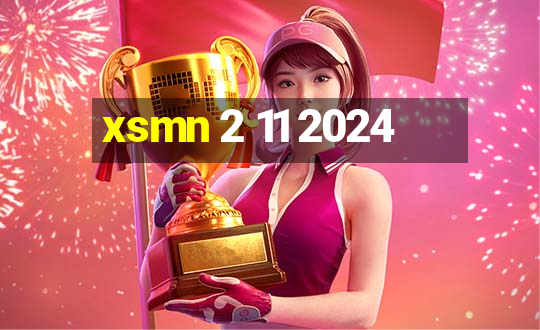 xsmn 2 11 2024