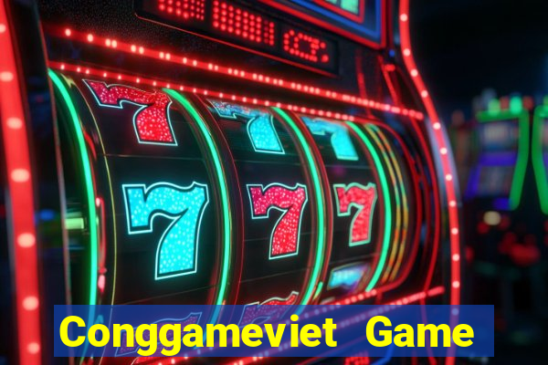 Conggameviet Game Bài Đổi Thưởng