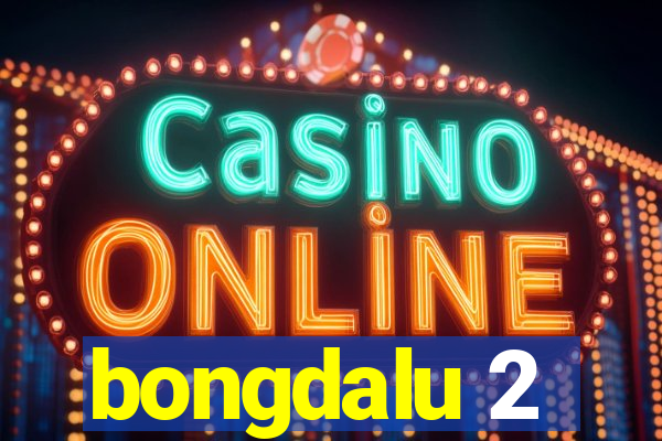 bongdalu 2