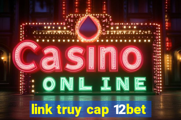 link truy cap 12bet