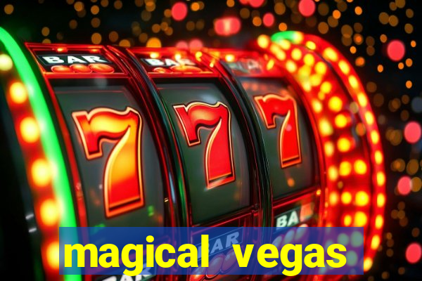 magical vegas casino test