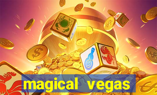 magical vegas casino test