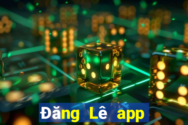 Đăng Lê app Tải về