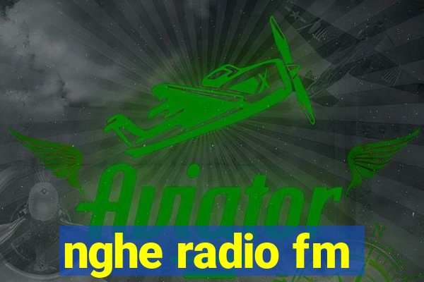 nghe radio fm