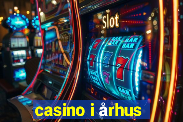 casino i århus