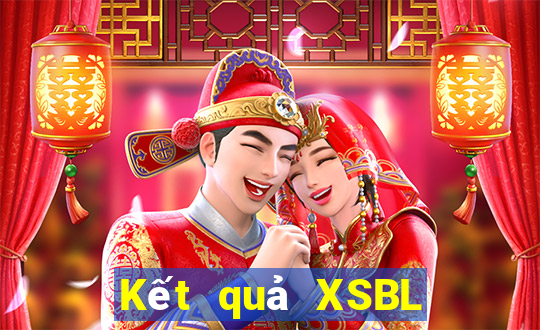 Kết quả XSBL ngày mai