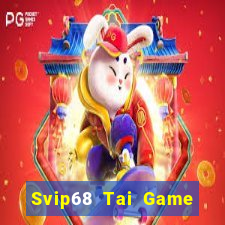 Svip68 Tai Game Bài Đổi Thưởng Uy Tín