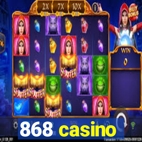 868 casino