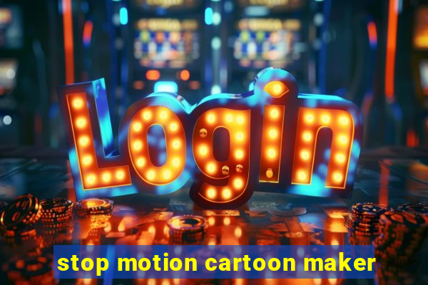 stop motion cartoon maker